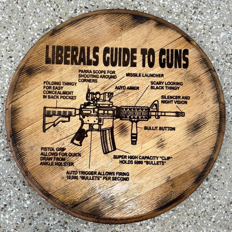 liberals guide to guns whiskey barrel lid